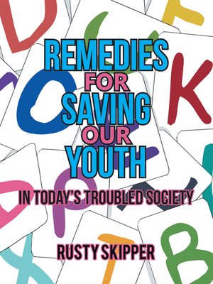 cover image of Remedies for Saving Our Youth in Today's Troubled Society